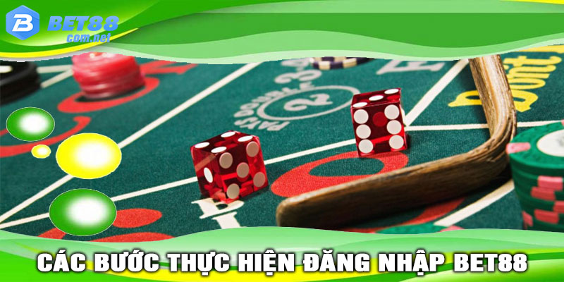 Các bước thực hiện đăng nhập Bet88