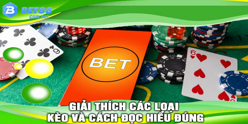 Giải Thích Các Loại Kèo và Cách Đọc Hiểu Đúng