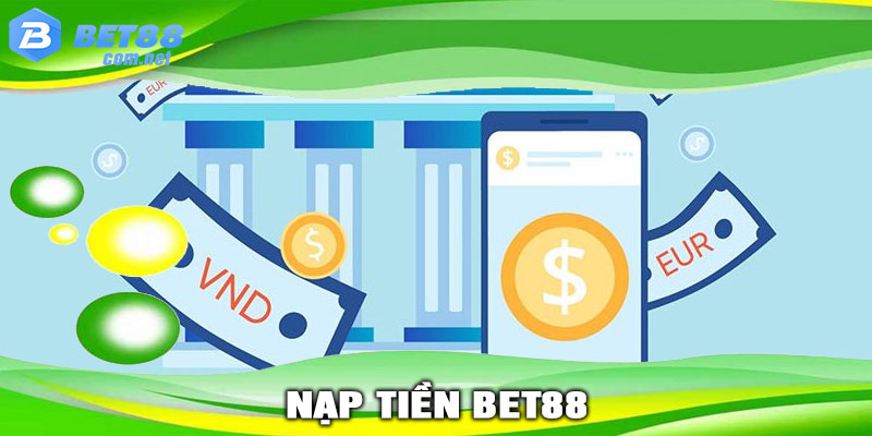 NẠP TIỀN BET88