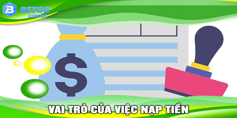 Giới thiệu về Bet88 và vai trò của việc nạp tiền